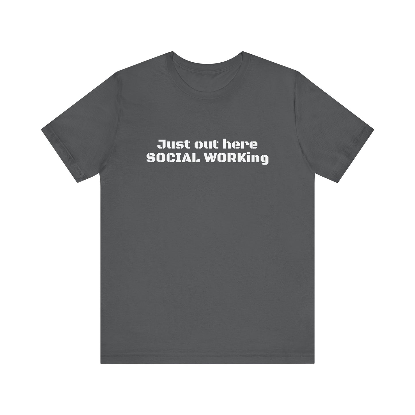 Social Working Unisex Jersey Short Sleeve Tee